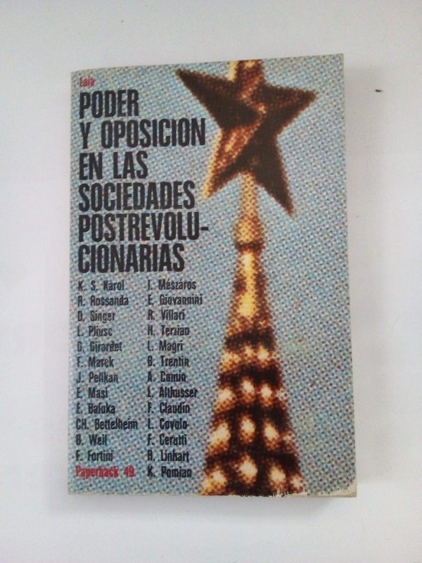 Producto - Poder y oposición en las sociedades posrevolucionarias - Karol - Laia 1980