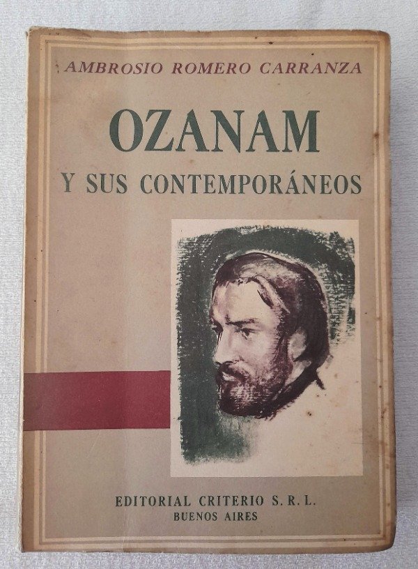 Ozanam Y Sus Contemporáneos Ambrosio Romero Carranza Criterio