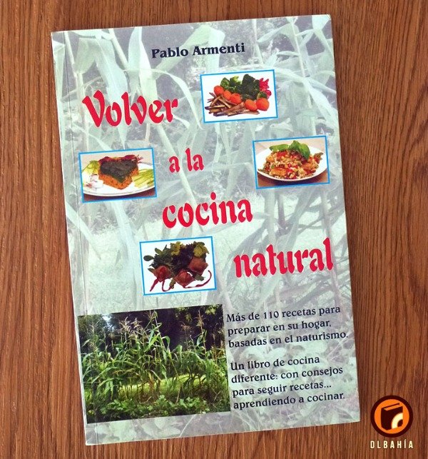 Producto - Volver a la cocina natural - Pablo Armenti