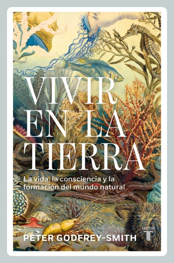 Producto - Godfrey Smith: Vivir en la Tierra