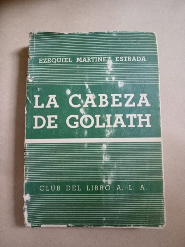 Producto - La cabeza de Goliath - Ezequiel Martínez Estrada - Club del libro 1940 1era Ed