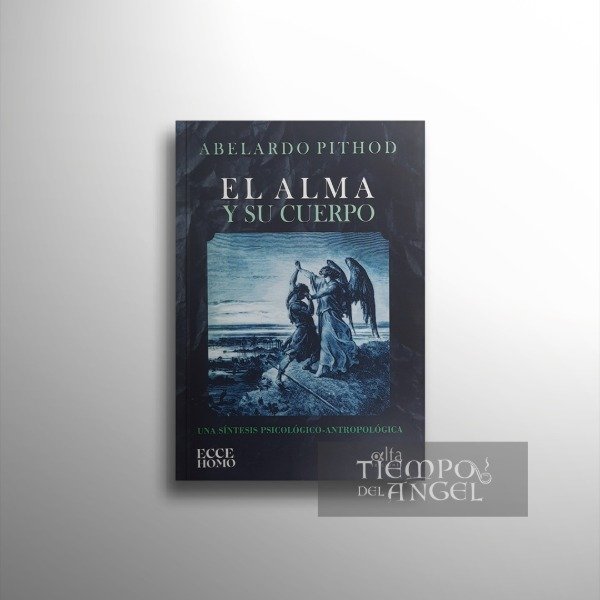 Producto - EL ALMA Y SU CUERPO. UNA SÍNTESIS PSICOLÓGICO-ANTROPOLÓGICA