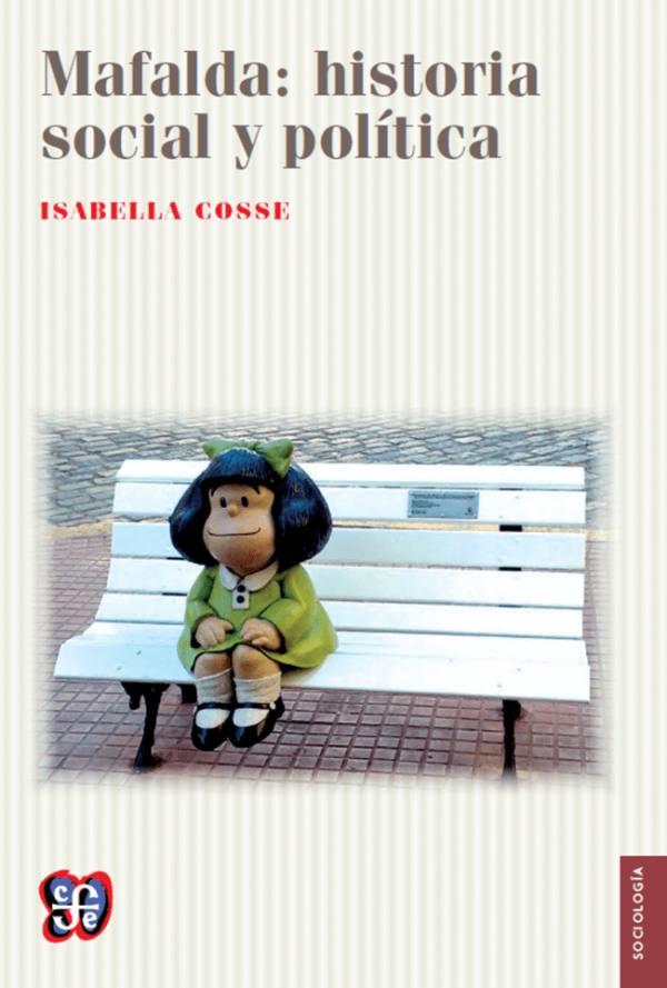 Producto - Mafalda: historia social y política - Isabella Cosse