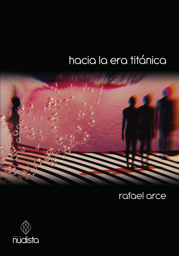 Producto - Hacia la era titánica - Rafael Arce