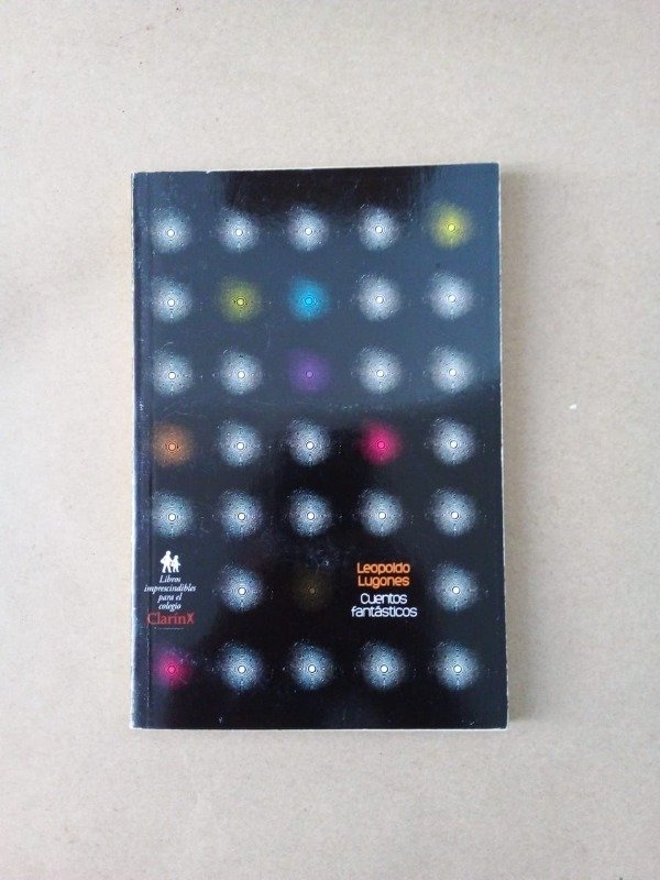 Producto - Cuentos fantásticos - Leopoldo Lugones - Clarín 2011