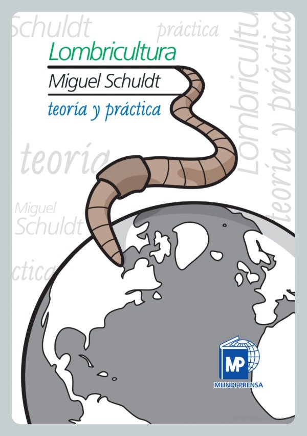Producto - Schuldt: Lombricultura. Teoría y Práctica