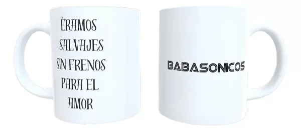 Producto - Taza - babasonicos frase 3