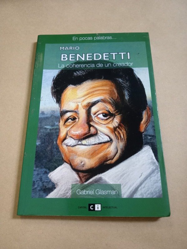 Producto - La coherencia de un creador - Mario Benedetti - Capital intelectual 2008 - 0