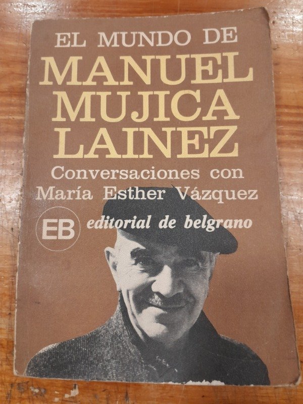 Producto - El mundo de Manuel Mujica Lainez Conversaciones con Esther Vasquez