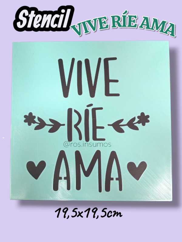 Producto - STENCIL ViveRíeAma 19,5x19,5cm