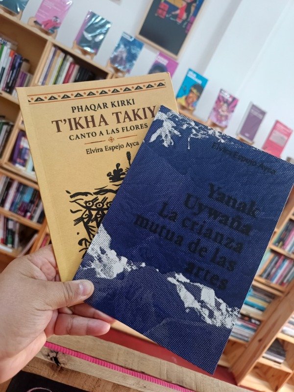 Producto - YANAK UYMAÑA. LA CRIANZA MUTUA DE LAS ARTES - CANTO A LAS FLORES - ELVIRA ESPEJO