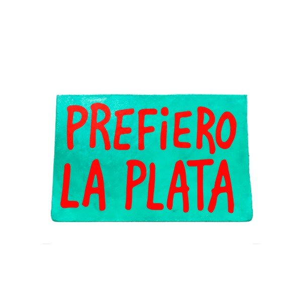 Producto - Prefiero la plata - cartel
