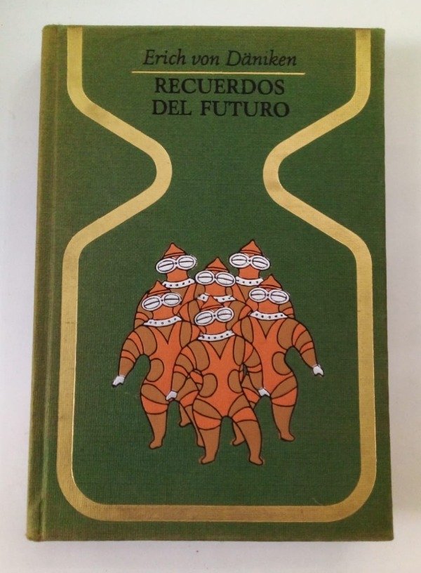 Producto - Recuerdos del futuro - Erich von Daniken - Plaza Janés 1970 - Tapa dura