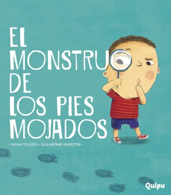 Producto - El monstruo de los pies mojados - Nana Toledo y Guilherme Karsten