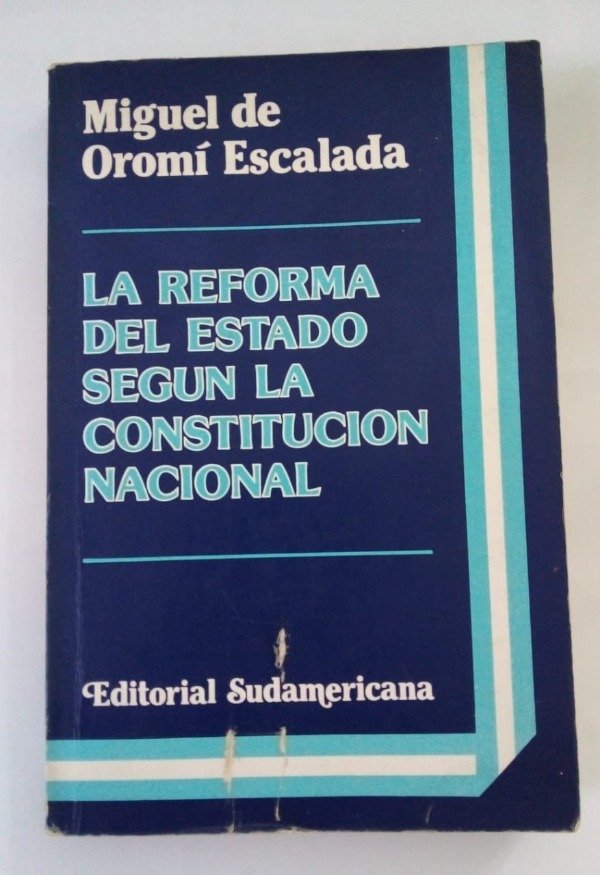Producto - La reforma del estado - Miguel de Oromí Escalada - Sudamericana 1982