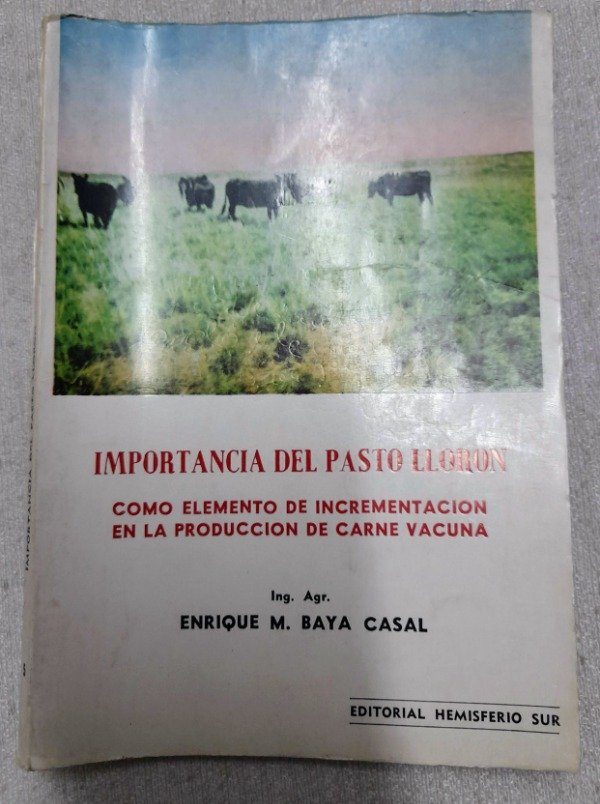 Producto - Importancia Del Pasto Llorón - Enrique Baya Casal - Hemisferio Sur