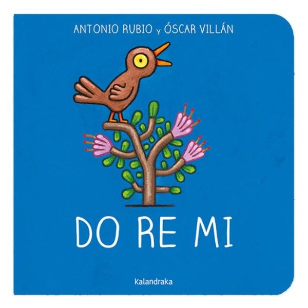 Producto - Do Re Mi. Antonio Rubio - Óscar Villán. Kalandraka