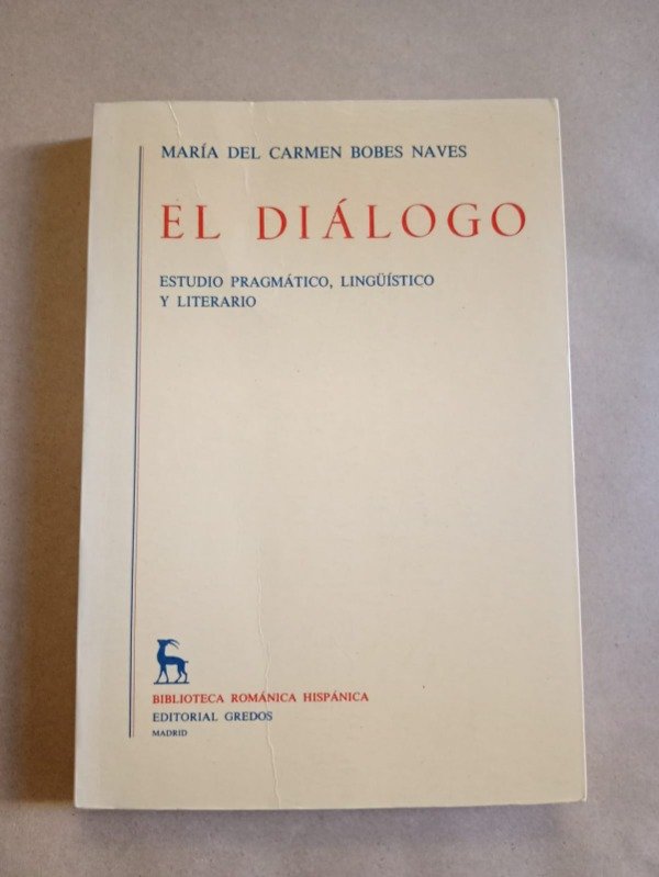 Producto - El diálogo - María del Carmen Bobes Naves - Gredos 1992