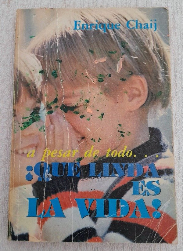 Producto - A Pesar De Todo Que Linda Es La Vida - Enrique Chaij - Aces