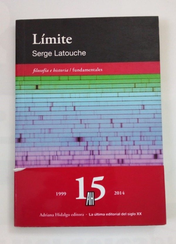 Producto - Límite - Serge Latouche - Adriana Hidalgo 2014