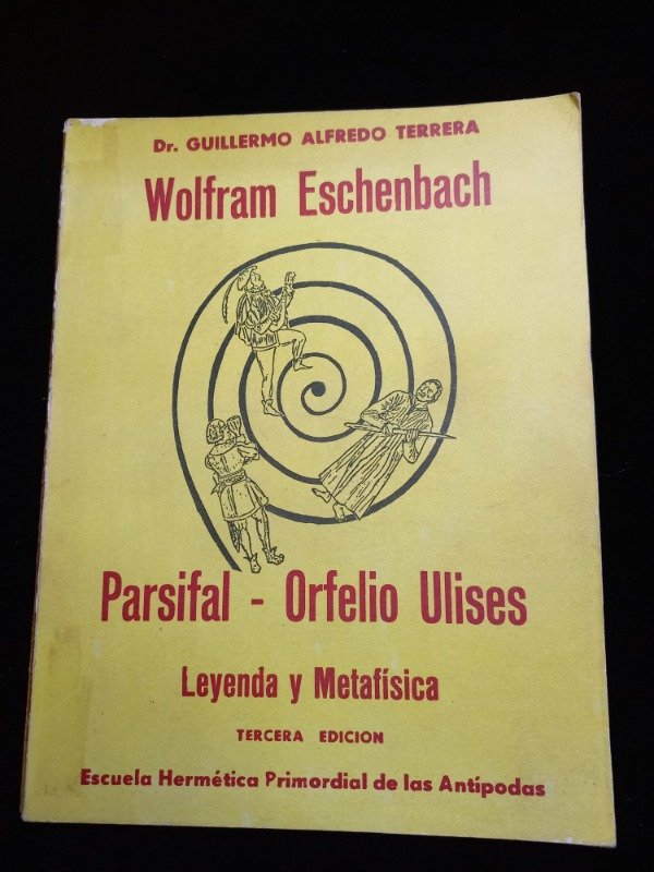 Producto - Wolfram Eschenbach Parsifal Orfelio Ulises - Guillermo Terrera - 1
