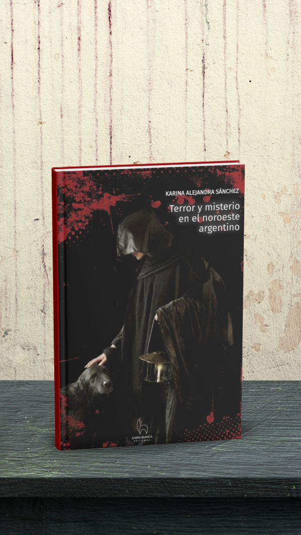 Producto - PREVENTA! Terror y misterio en el noroeste argentino - Karina Alejandra Sanchez