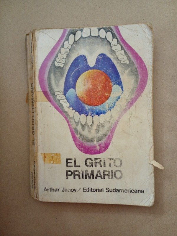 Producto - El grito primario - Arthur Janov - Sudamericana 1972