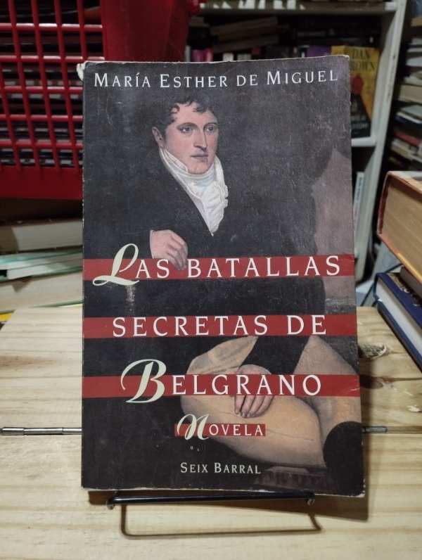 Producto - LAS BATALLAS SECRETAS DE BELGRANO - María Esther de Miguel