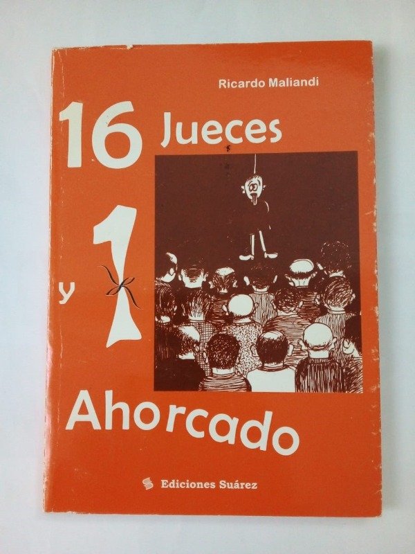 Producto - 16 jueces y 1 ahorcado - Ricardo Maliandi - Suárez 2003