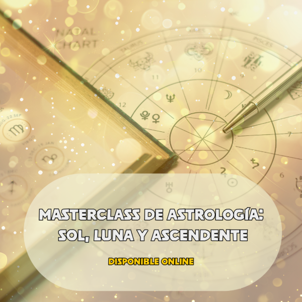 Producto - MASTERCLASS DE ASTROLOGÍA: SOL, LUNA Y ASCENDENTE