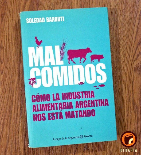 Producto - Mal comidos - Soledad Barruti
