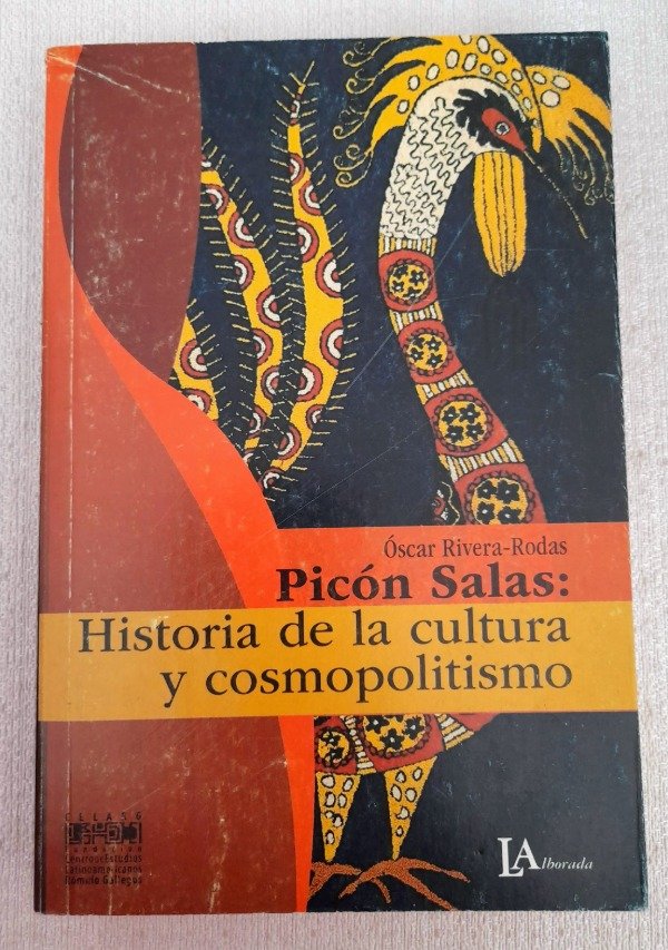 Producto - Picon Salas - Cultura Y Cosmopolitismo - Oscar Rivera Rodas - Celarg