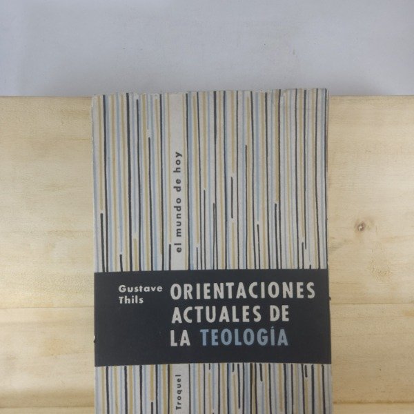 Producto - GUSTAVE THILS - ORIENTACIONES ACTUALES DE LA TEOLOGÍA