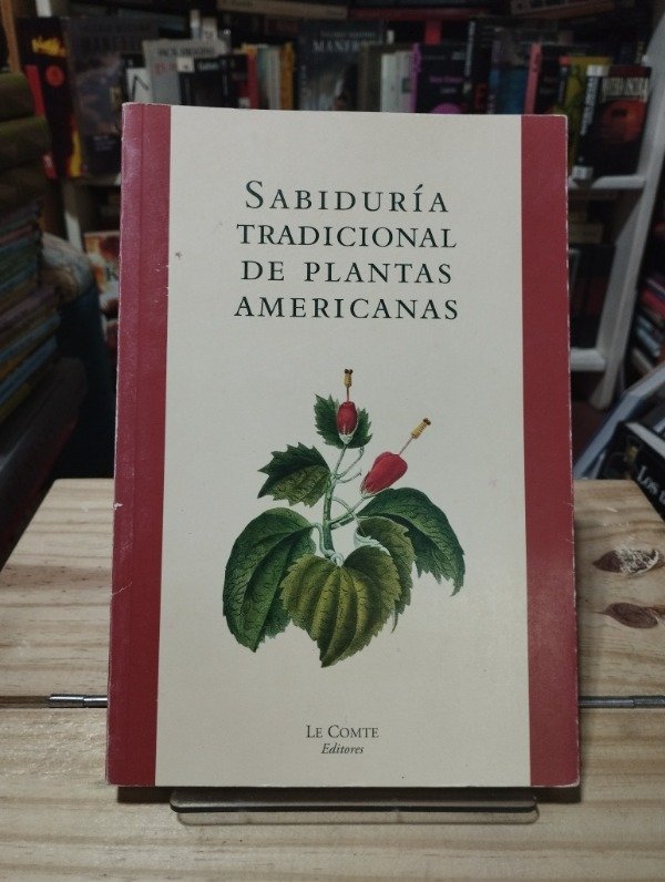 Producto - SABIDURÍA TRADICIONAL DE PLANTAS AMERICANAS - Eirc Le Comte