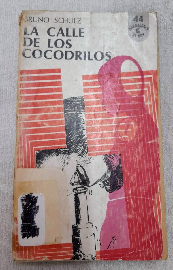 Producto - La Calle De Los Cocodrilos - Bruno Schulz - Narradores De Hoy #44