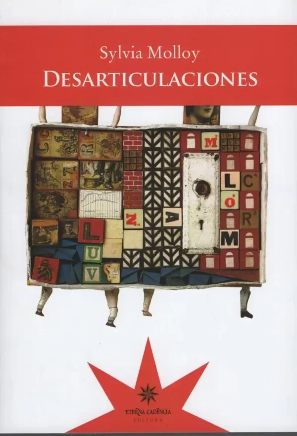 Producto - Desarticulaciones - Sylvia Molloy - Eterna Cadencia