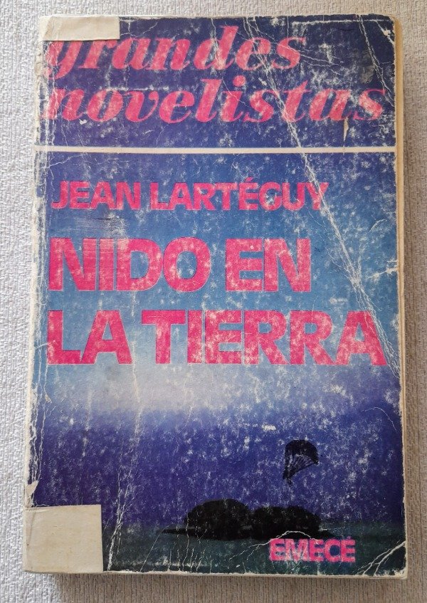 Producto - Nido En La Tierra - Jean Lartéguy - Grandes Novelistas Emecé