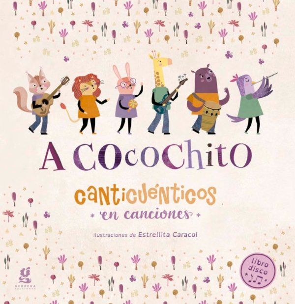 Producto - A Cocochito - Canticuénticos En Canciones Libro/disco Gerber