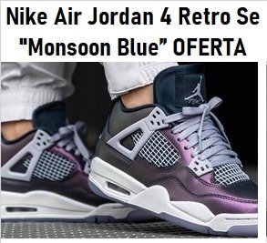 Producto - Nike Air Jordan 4 Retro Se Monsoon Blue OFERTA