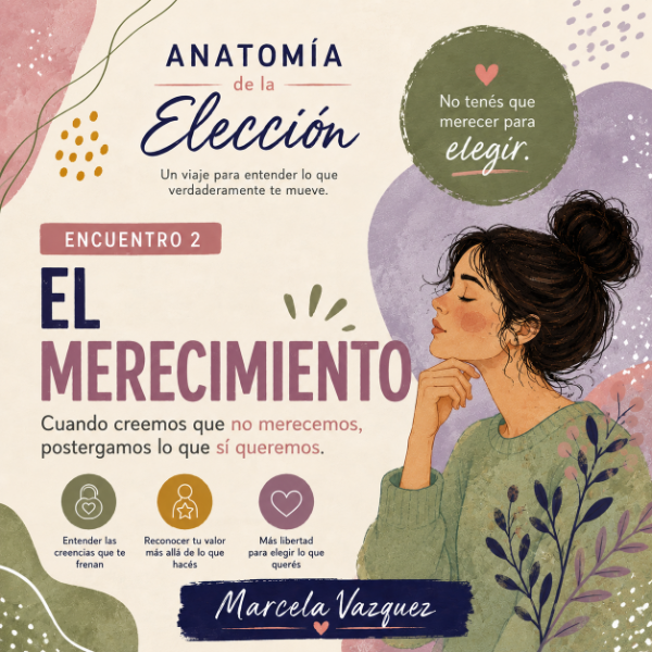 Producto - 2. EL MERECIMIENTO (Anatomía de la elección)