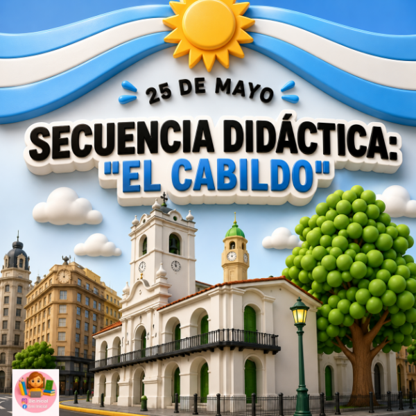 Producto - SECUENCIA DIDÁCTICA: EL CABILDO - Nivel Inicial