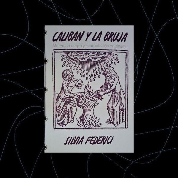 Producto - Caliban y la bruja, Silvia Federici