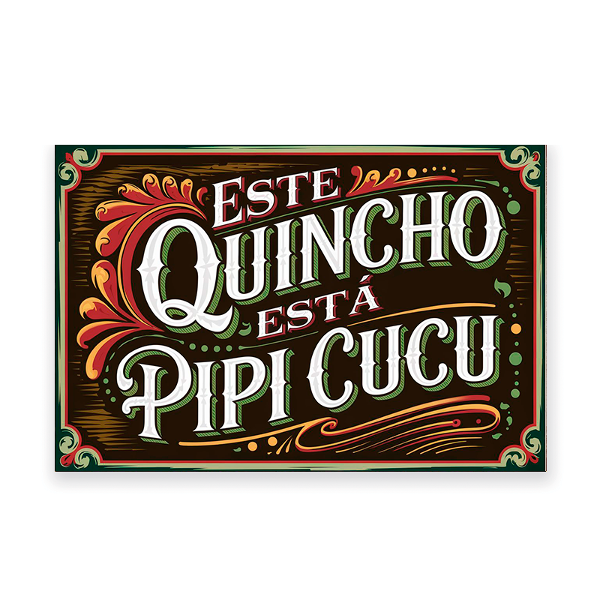 Producto - Chapa retro este quincho esta pipi cucu 30x20