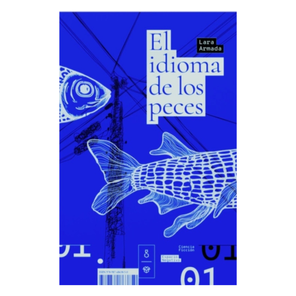 Producto - EL IDIOMA DE LOS PECES - LARA ARMADA