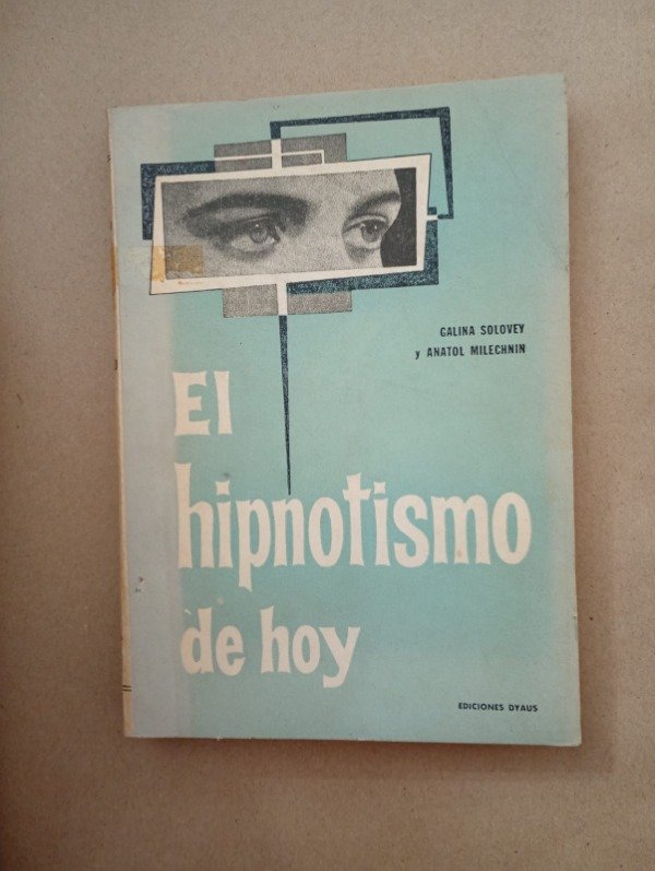 Producto - El hipnotismo de hoy - Solovey Milechnin - Dyaus 1957