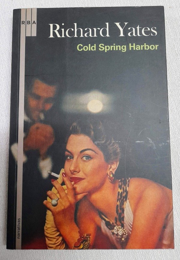 Producto - Cold Spring Harbor - Richard Yates - Rba Narrativas
