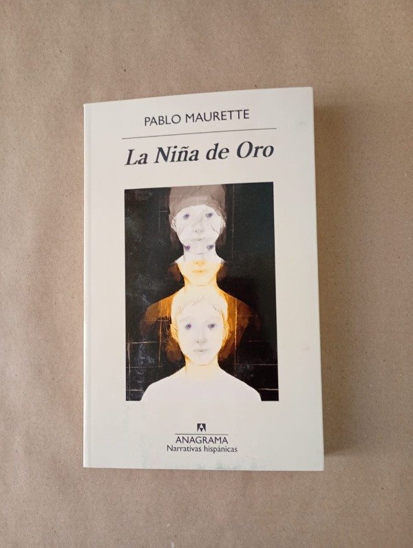 Producto - La niña de oro - Pablo Maurette - Anagrama 2024