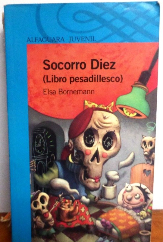 Producto - SOCORRO DIEZ (LIBRO PESADILLEZCO) - ELSA BORNEMANN - ALFAGUARA - 2009