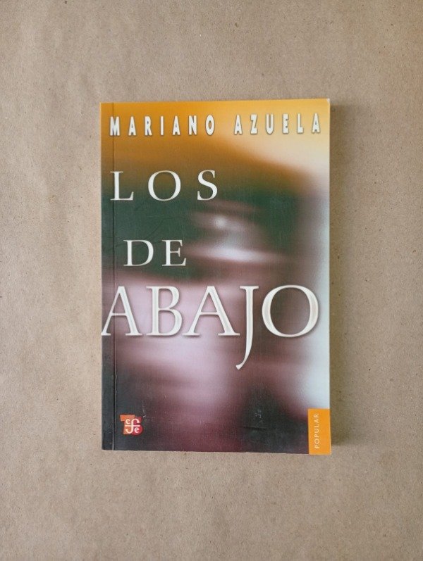 Producto - Los de abajo - Mariano Azuela - FCE 2010