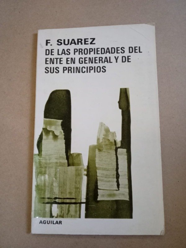 Producto - De las propiedades del ente - Francisco Suarez - Aguilar 1977